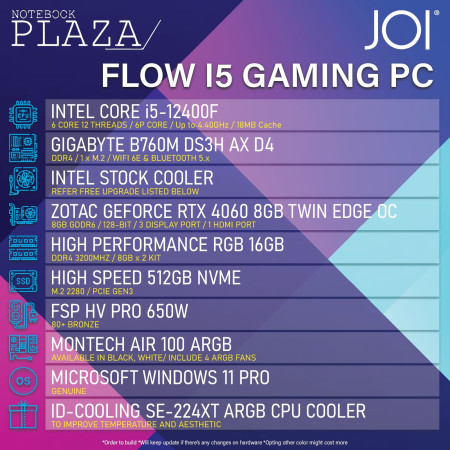 JOI FLOW I5 RTX4060 GAMING PC ( i5-12400F, 16GB, 512GBB, RTX4060 8GB, W11P )