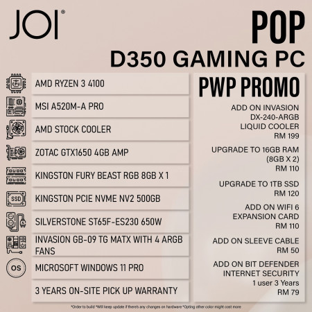 JOI POP D350 GAMING PC ( RYZEN 3 4100, 8GB, 500GB, GTX1650 4GB, W11P )