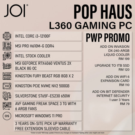 JOI POP HAUS L360 GAMING PC ( i3-12100F, 16GB, 500GB, RTX4060 8GB, W11P )