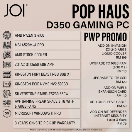 JOI POP HAUS R350 GAMING PC ( RYZEN 3 4100, 8GB, 500GB, GTX1650 4GB, W11P )